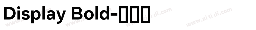 Display Bold字体转换 Display Bold字体转换